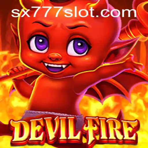 Unleashing the Thrill of DevilFire with SX777