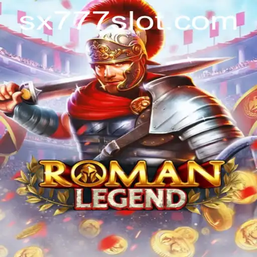 Explore the Thrilling Adventure of RomanLegend with SX777